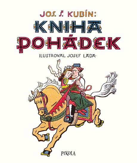 Kubín Josef Štefan: Kniha pohádek Kubín Josef Štefan: Kniha pohádek