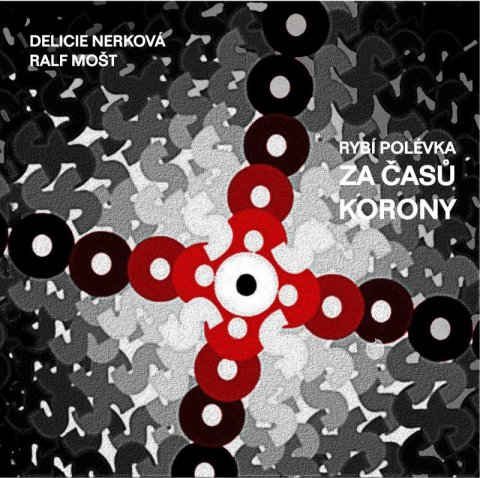 Nerková Delicie: Rybí polévka za časů korony