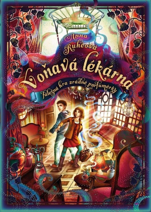 Ruheová Anna: Voňavá lékárna 3 - Falešná hra zrádné parfumérky