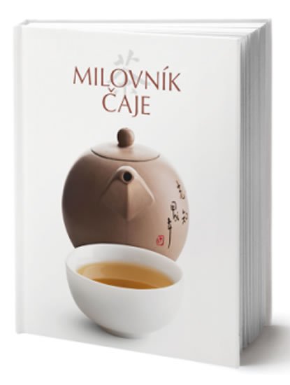 kolektiv autorů: Milovník čaje