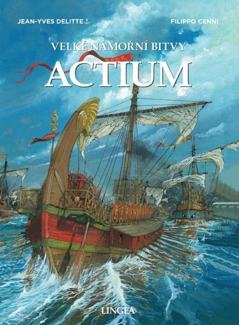 : Actium - Velké námořní bitvy