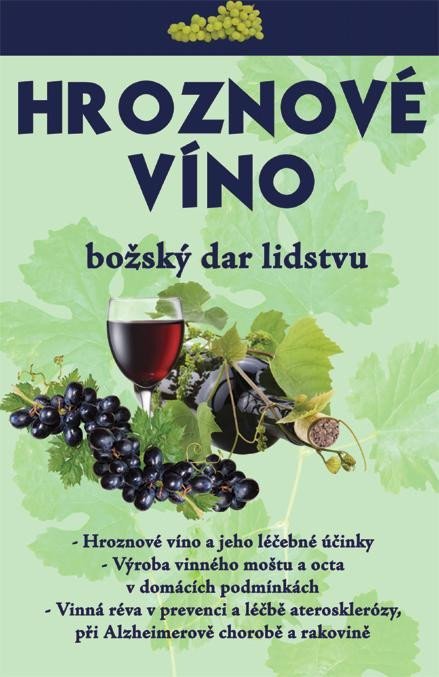 neuveden: Hroznové víno – Božský dar lidstvu