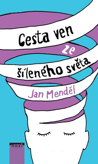 Menděl Jan: Cesta ven ze šíleného světa