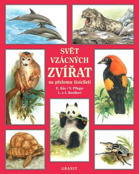 Kůs Evžen: Svět vzácných zvířat na přelomu tisíciletí