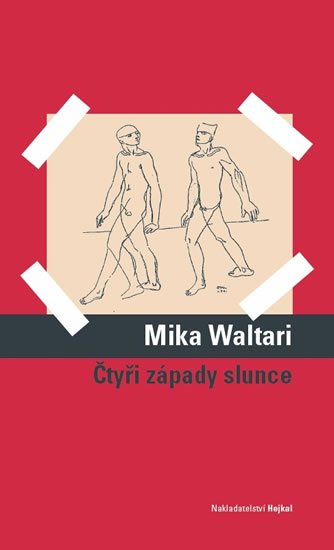 Waltari Mika: Čtyři západy slunce Waltari Mika: Čtyři západy slunce