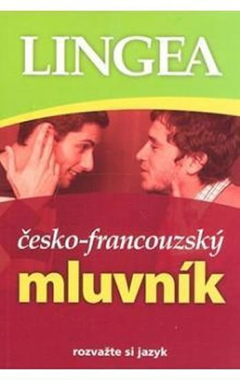 kolektiv autorů: Česko-francouzský mluvník kolektiv autorů: Česko-francouzský mluvník