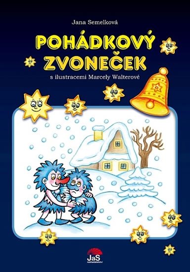 Semelková Jana: Pohádkový zvoneček Semelková Jana: Pohádkový zvoneček