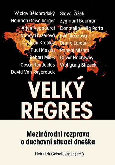 kolektiv autorů: Velký regres - Mezinárodní rozprava o duchovní situaci dneška