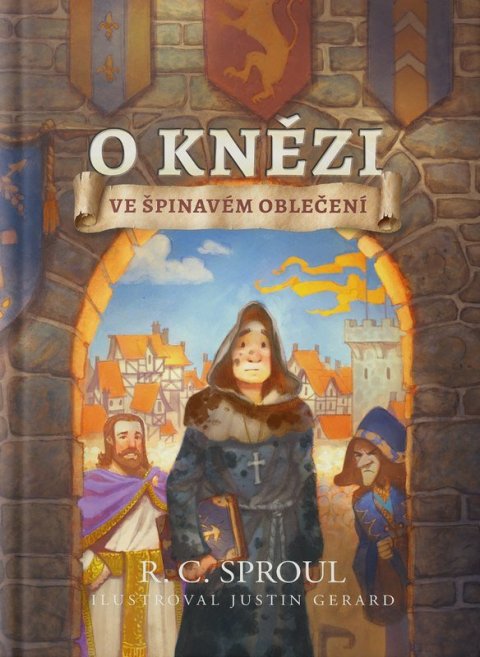 Sproul R.C.: O knězi ve špinavém oblečení