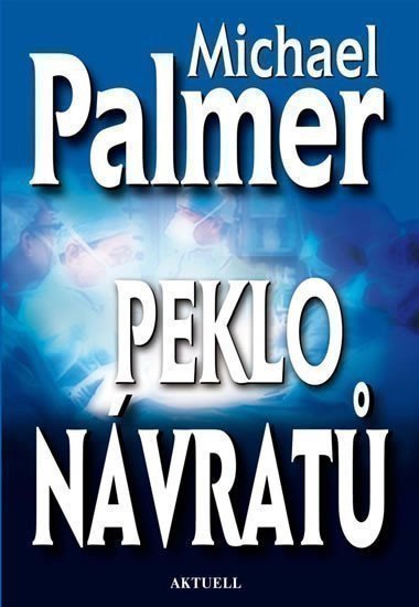 Palmer Michael: Peklo návratů