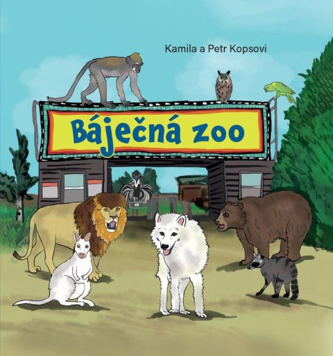 Kopsovi Kamila a Petr: Báječná ZOO