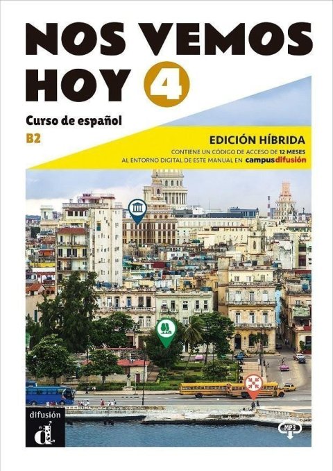 neuveden: !Nos vemos! hoy 4 (B2) - Edición híbrida Libro del alumno + Campus (12 mese