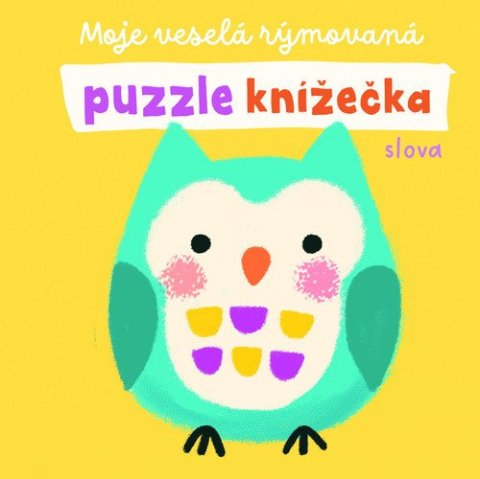 neuveden: Moje veselá rýmovaná puzzle knížečka Slova neuveden: Moje veselá rýmovaná puzzle knížečka Slova
