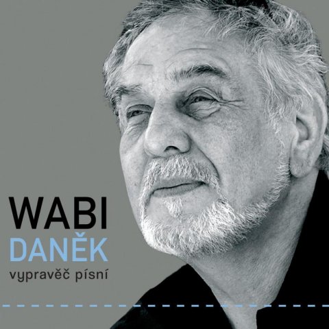 Daněk Wabi: Wabi Daněk: Vypravěč písní - 3 CD