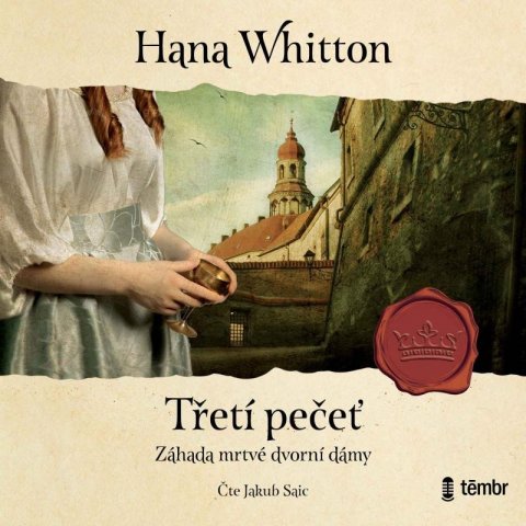 Whitton Hana: Třetí pečeť - audioknihovna Whitton Hana: Třetí pečeť - audioknihovna