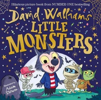 Walliams David: Little Monsters : The spooktacular new children´s picture book, from number