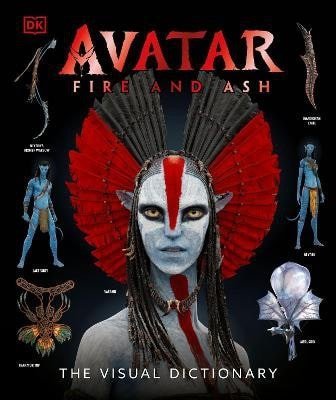 Reymundo Perez: Avatar Fire and Ash The Visual Dictionary