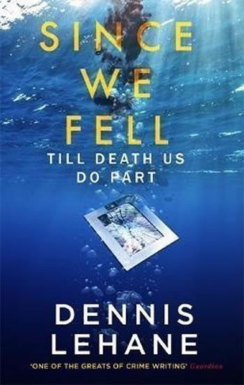 Lehane Dennis: Since We Fell