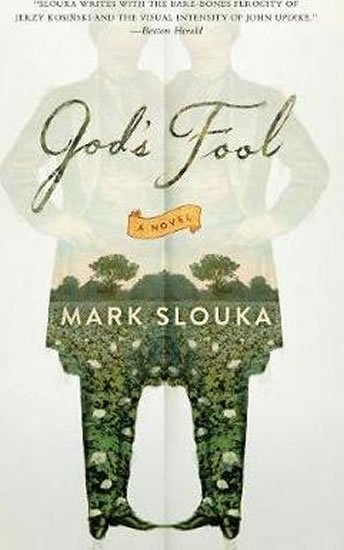 Slouka Mark: God´s Fool : A Novel Slouka Mark: God´s Fool : A Novel