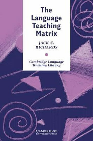 Richards Jack C.: Language Teaching Matrix, The: PB