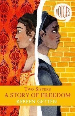 Gettenová Kereen: Two Sisters: A Story of Freedom