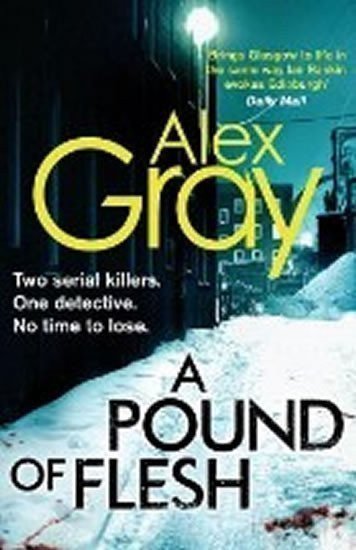 Gray Alex: A Pound of Flesh