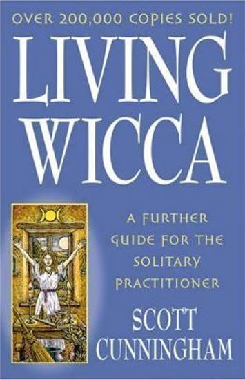 Cunningham Scott: Living Wicca