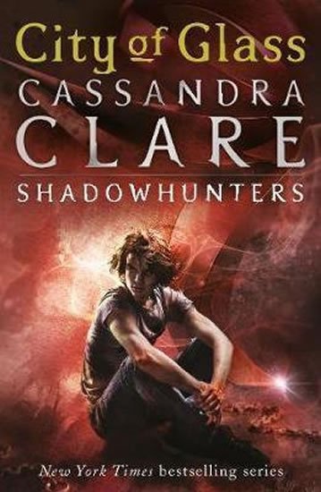 Clareová Cassandra: City of Glass: Shadowhunters Clareová Cassandra: City of Glass: Shadowhunters