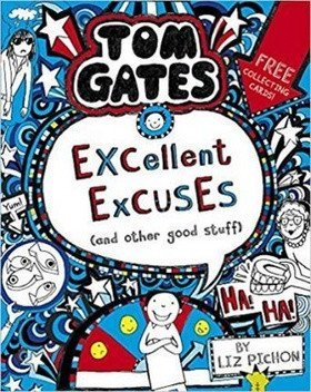 Pichon Liz: Tom Gates: Excellent Excuses (And Other Good Stuff