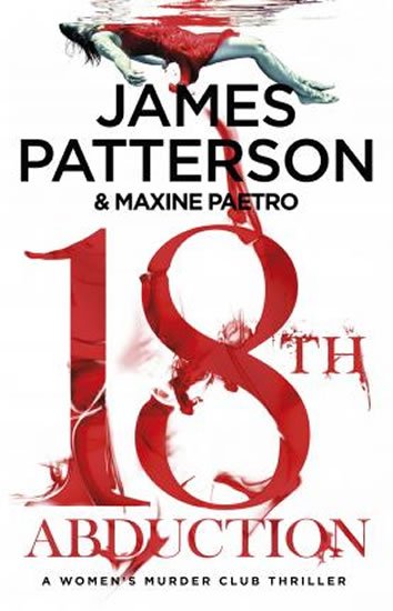 Patterson James: 18th Abduction : (Women´s Murder Club 18) Patterson James: 18th Abduction : (Women´s Murder Club 18)