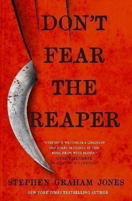 Jones Stephen Graham: Don´t Fear the Reaper