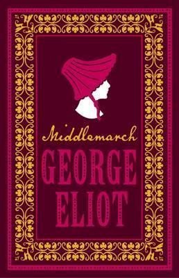 Eliot George: Middlemarch