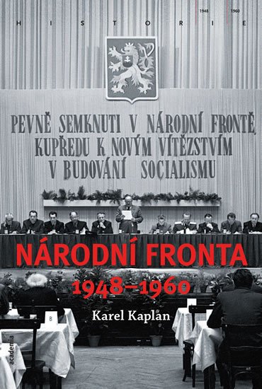 Kaplan Karel: Národní fronta 1948-1960