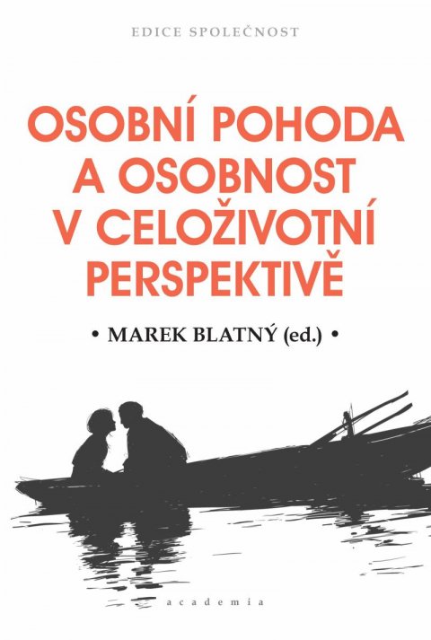 Blatný Marek: Osobní pohoda a osobnost v celoživotní perspektivě
