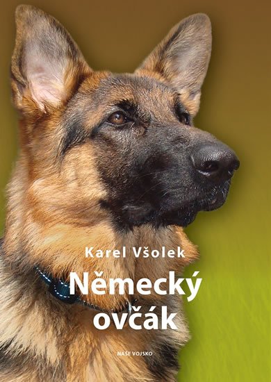Všolek Karel: Německý ovčák Všolek Karel: Německý ovčák