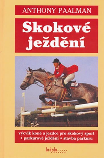 Paalman Anthony: Skokové ježdění Paalman Anthony: Skokové ježdění