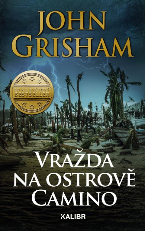 Grisham John: Vražda na ostrově Camino