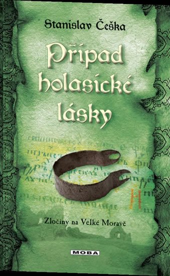 Češka Stanislav: Případ holasické lásky