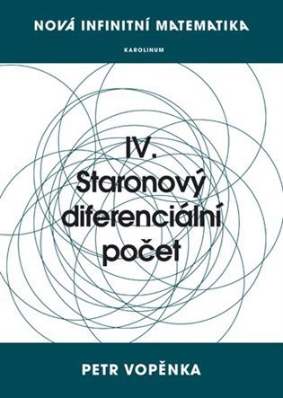 Vopěnka Petr: Nová infinitní matematika: IV. Staronový diferenciální počet