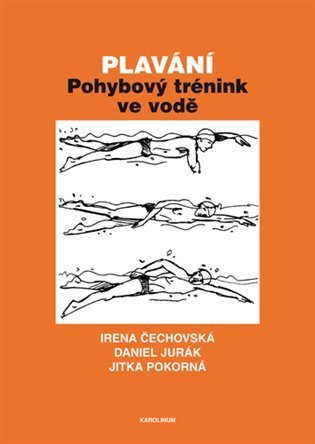 Čechovská Irena: Plavání - Pohybový trénink ve vodě