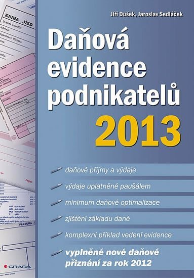 Dušek Jiří: Daňová evidence podnikatelů 2013