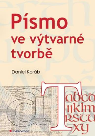 Koráb Daniel: Písmo ve výtvarné tvorbě