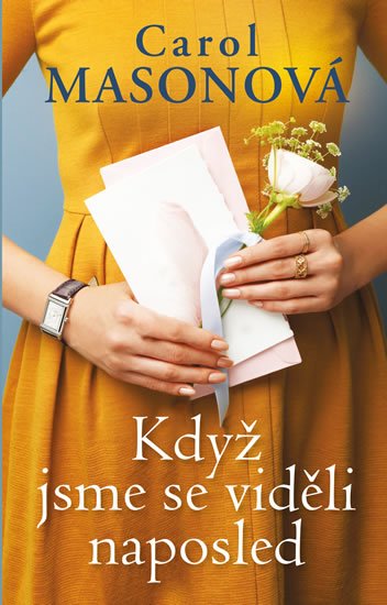 Masonová Carol: Když jsme se viděli naposled