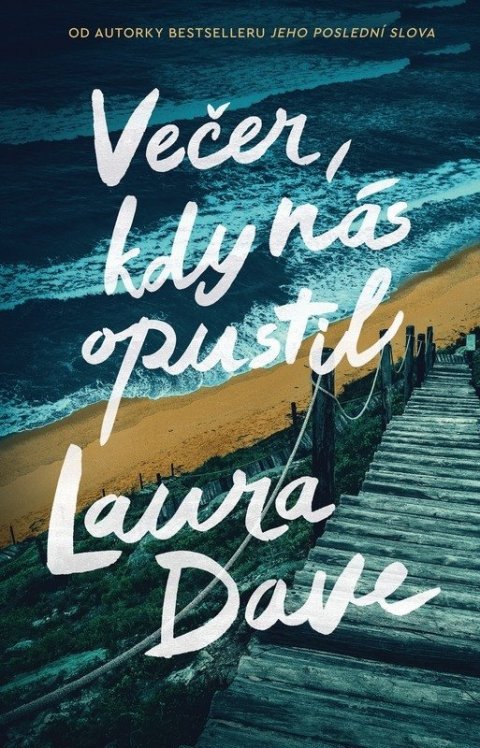 Dave Laura: Večer, kdy nás opustil