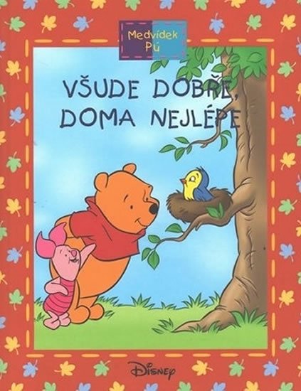 Maxtone-Graham Ysenda: Medvídek Pú: Všude dobře, doma nejlépe
