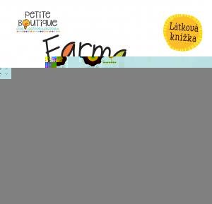 Petit Véronique: Farma - látková knížka
