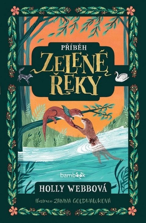 Webbová  Holly: Příběh Zelené řeky