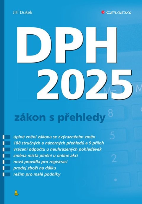 Dušek Jiří: DPH 2025 - zákon s přehledy