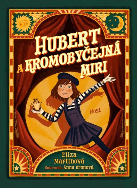 Martinová Eliza: Hubert a Kromobyčejná Miri
