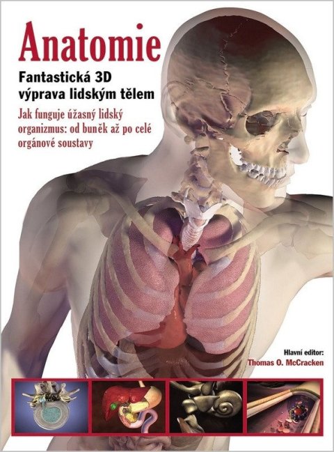 McCracken Thomas O.: Anatomie - Fantastická 3D výprava lidským tělem